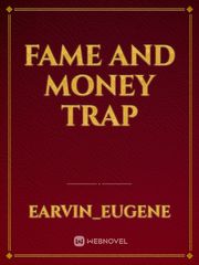 Fame and Money Trap Book