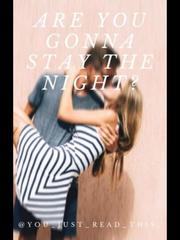 Are You Gonna Stay The Night? Book