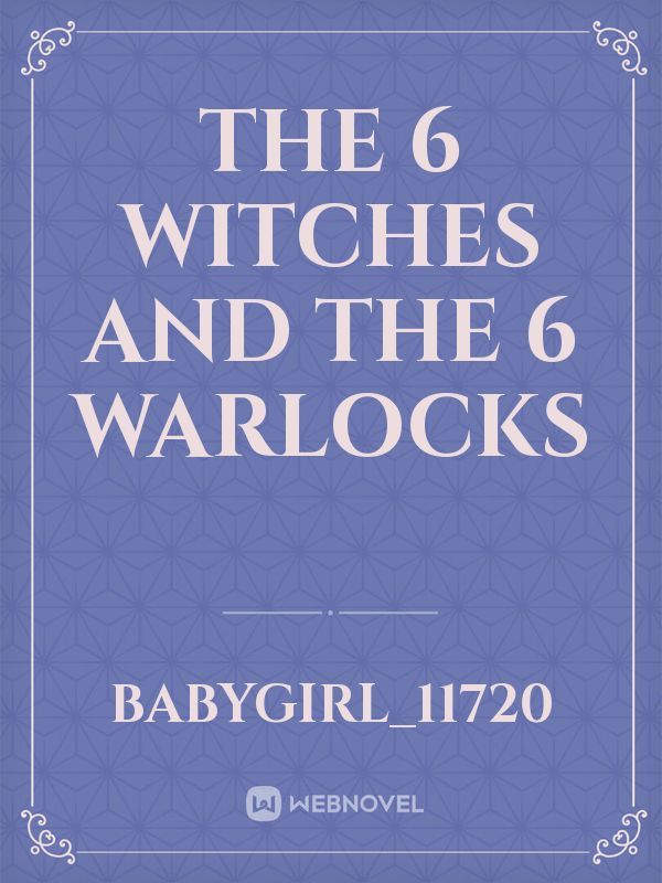 The 6 Witches and The 6 Warlocks Book