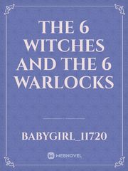 The 6 Witches and The 6 Warlocks Book
