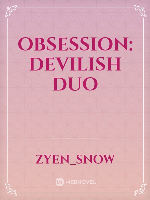 Obsession: Devilish Duo
