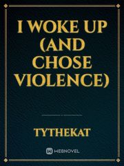 I Woke Up (and Chose Violence) Book