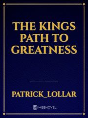 the kings path to greatness Book