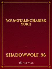 YoungTale(Charisk Yuri) Book