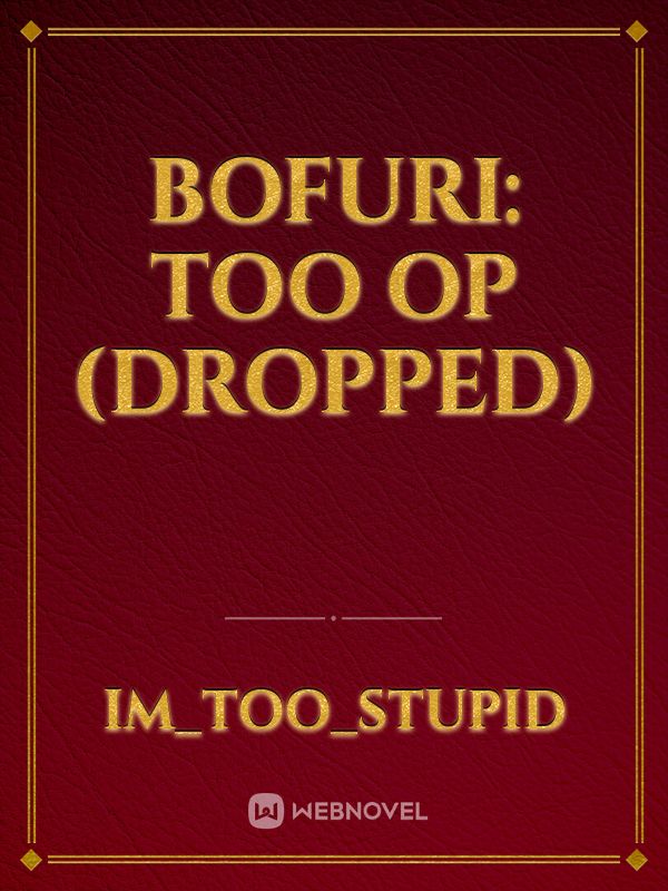 BOFURI: Too op (Dropped)