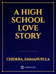 A High school love Story Book