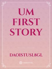 Um first story Book