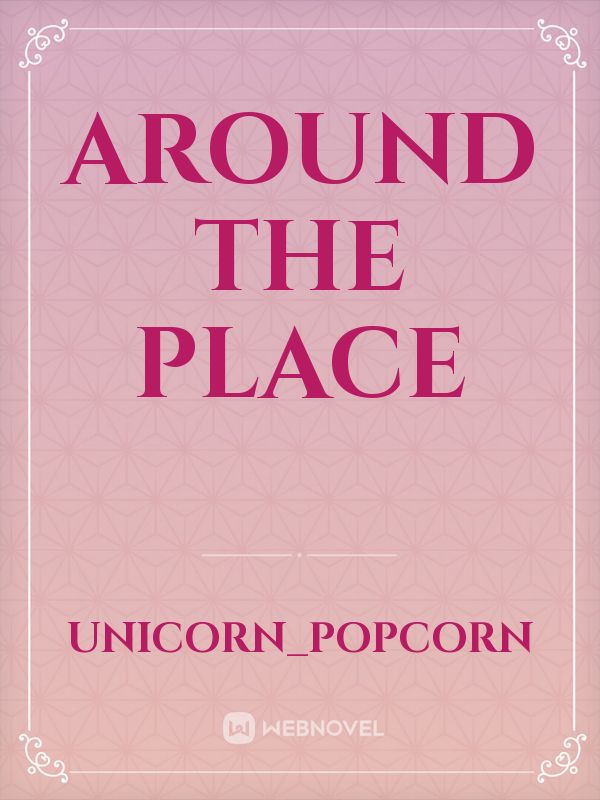 Around The Place Book