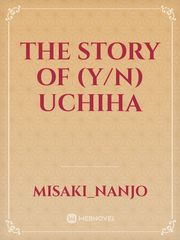 The story of (y/n) Uchiha Book