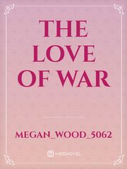 The Love Of War Book