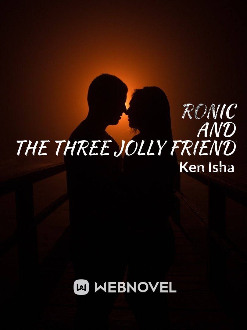 RONIC AND THE THREE JOLLY FRIEND Book