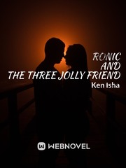 RONIC AND THE THREE JOLLY FRIEND Book