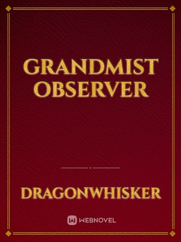 Grandmist Observer