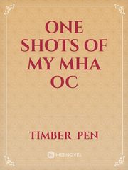 One shots of my MHA oc Book