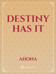 Destiny Has It Book