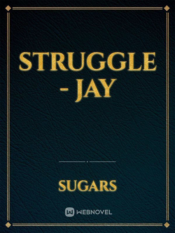 Struggle - Jay Book