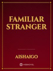 FAMILIAR STRANGER Book