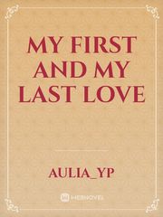 My First and My Last Love Book
