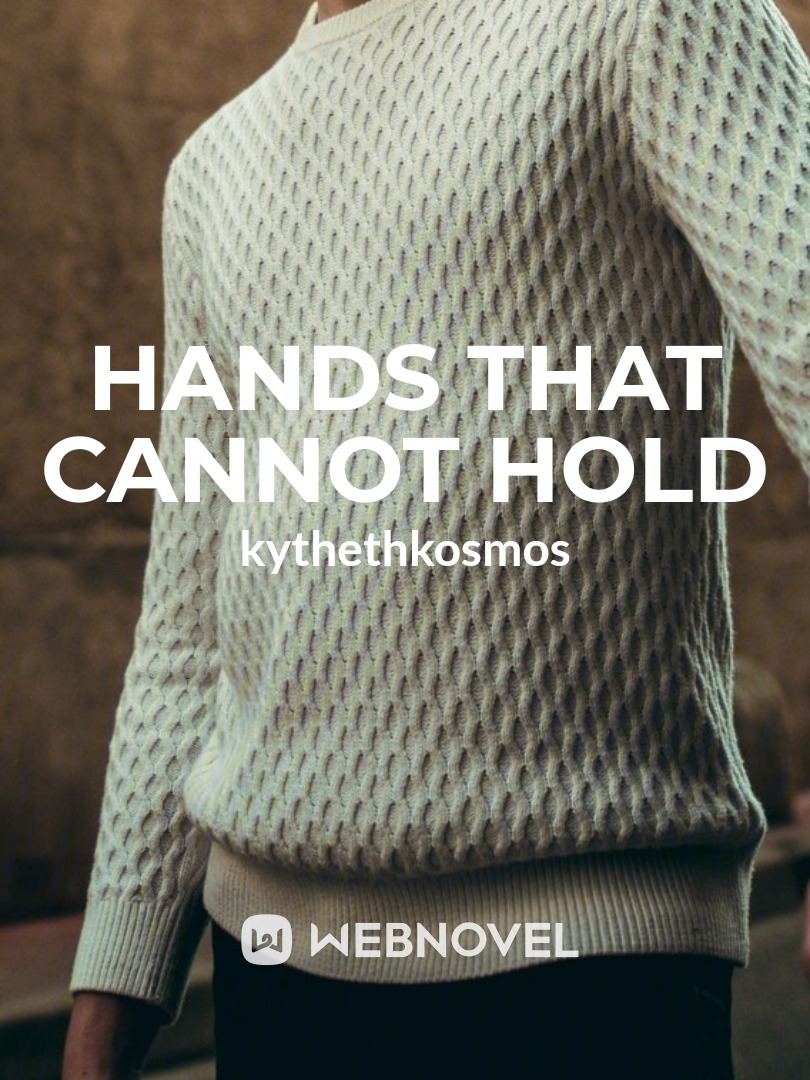 Hands That Cannot Hold