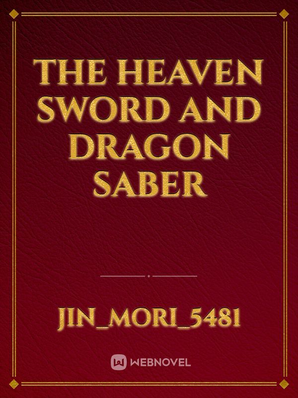 The Heaven Sword and Dragon Saber