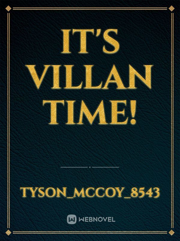 It's villan time!
