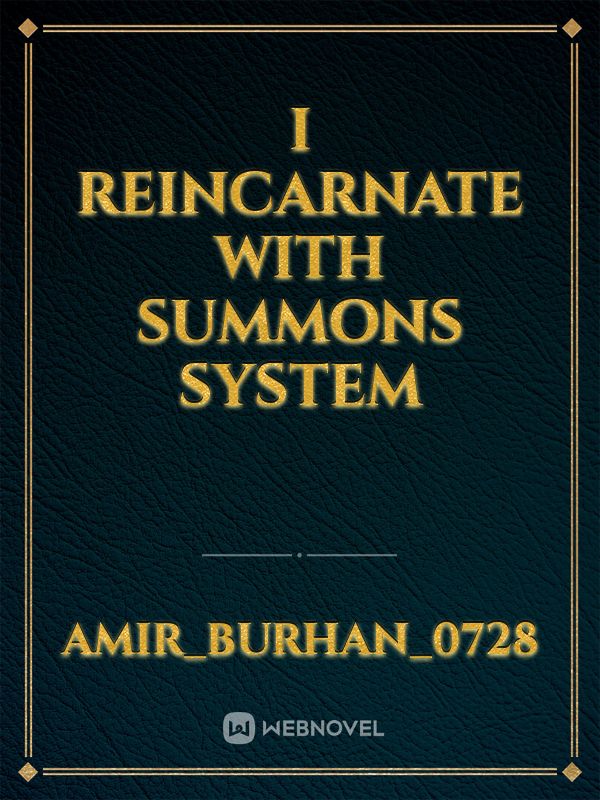 I Reincarnate With Summons System Book
