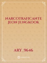 Narcotraficante
Jeon Jungkook Book