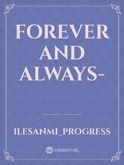 Forever and always- Book
