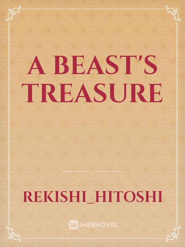 A Beast's treasure