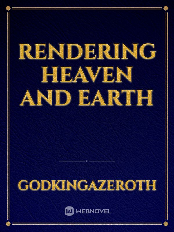 Rendering Heaven and Earth Book