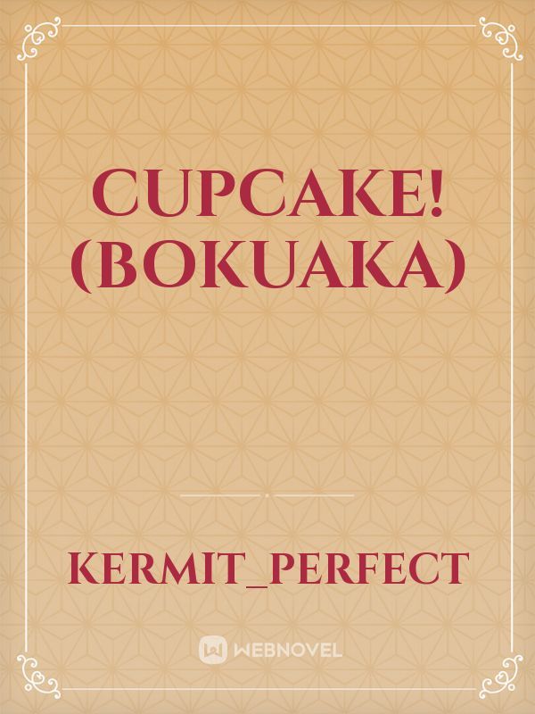 Cupcake! (bokuaka) Book