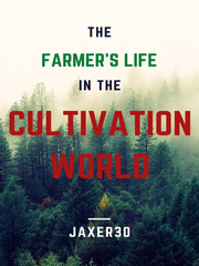 The Farmer's life in the Cultivation World Book