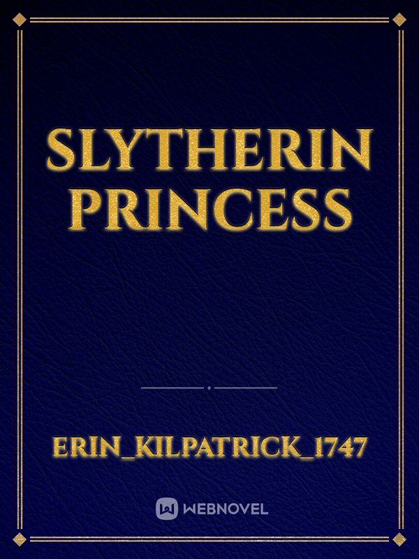 Slytherin princess Book