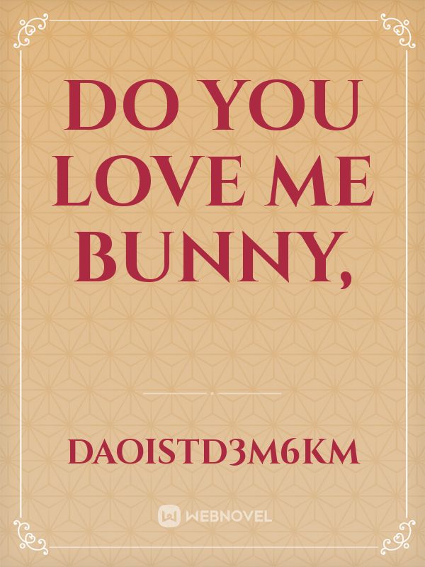 Do you love me bunny, Book