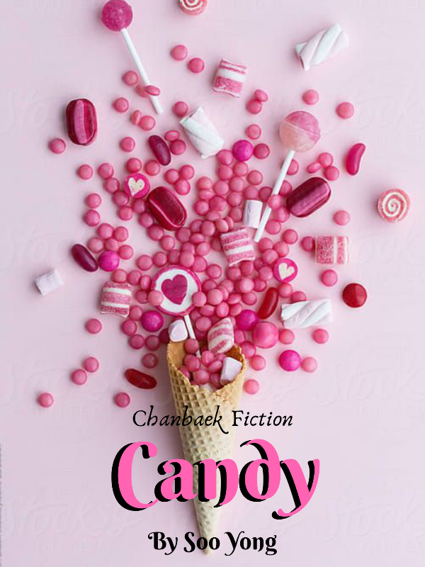 Candy (Chanbaek Gs-Short Story) Book