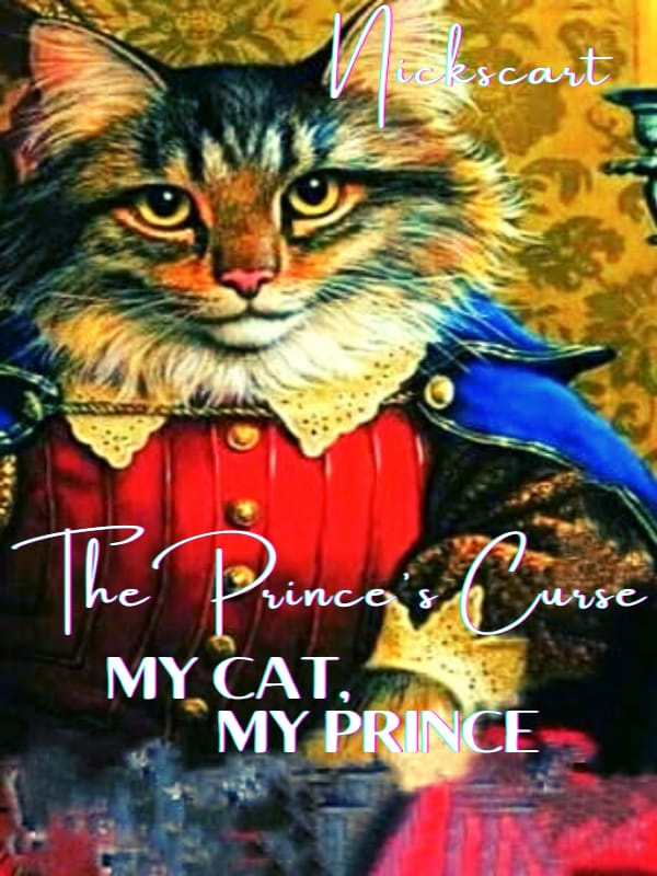 THE PRINCE'S CURSE: MY CAT MY PRINCE