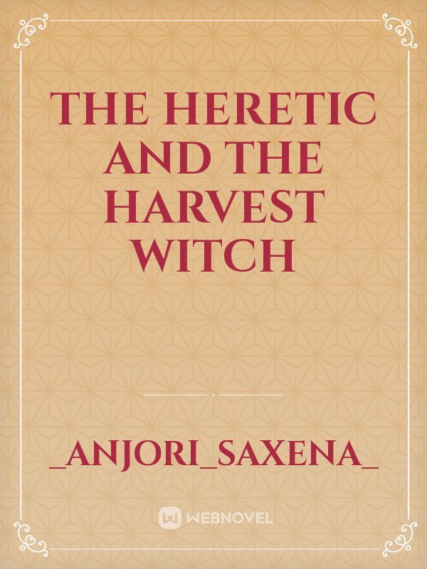 The Heretic and the Harvest witch Book
