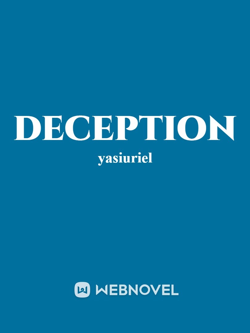 DECEPTION by yasiuriel