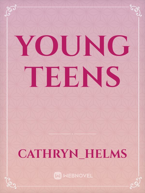 young teens