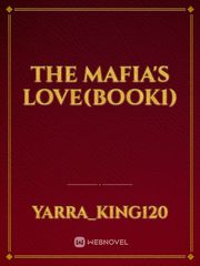 The Mafia's Love(Book1) Book