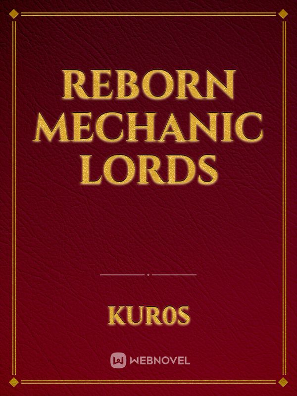 Reborn Mechanic Lords Book