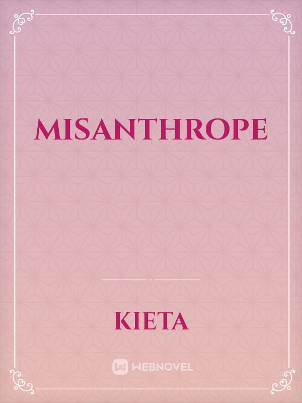 MISANTHROPE