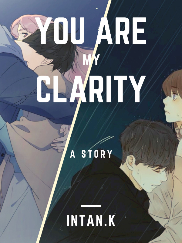 You Are My Clarity