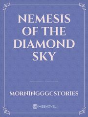 Nemesis of the Diamond Sky Book