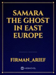 Samara the ghost in east europe Book