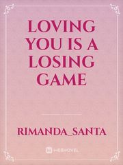 Loving you is a losing game Book