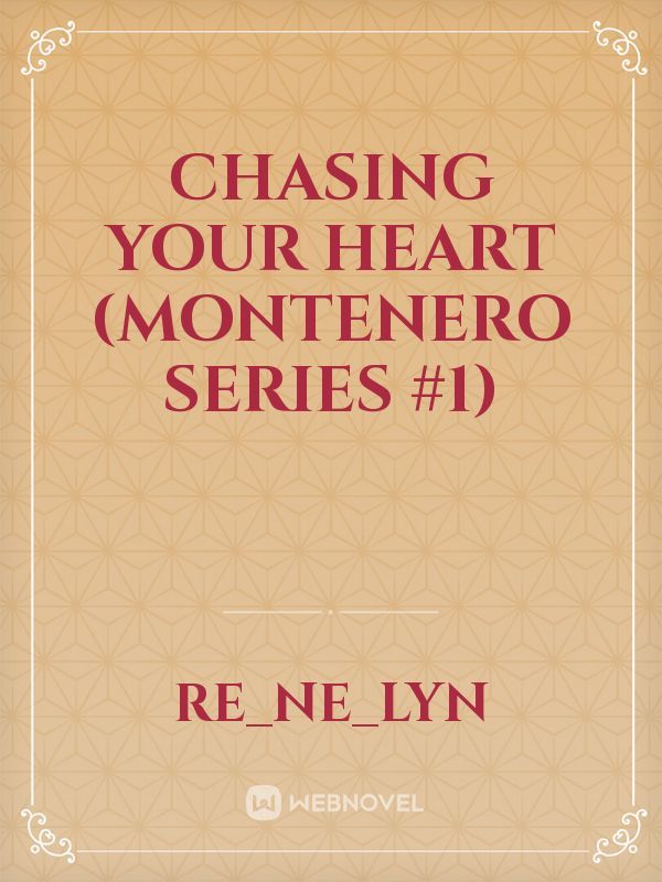Chasing Your Heart (Montenero series #1)