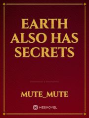 Earth Also Has Secrets Book