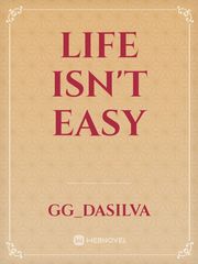 Life isn't easy Book