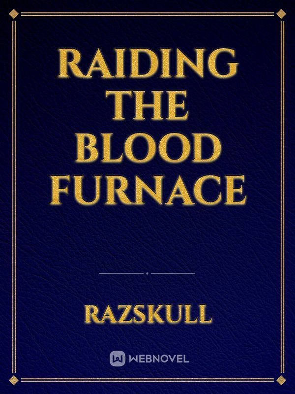 Raiding the Blood Furnace Book